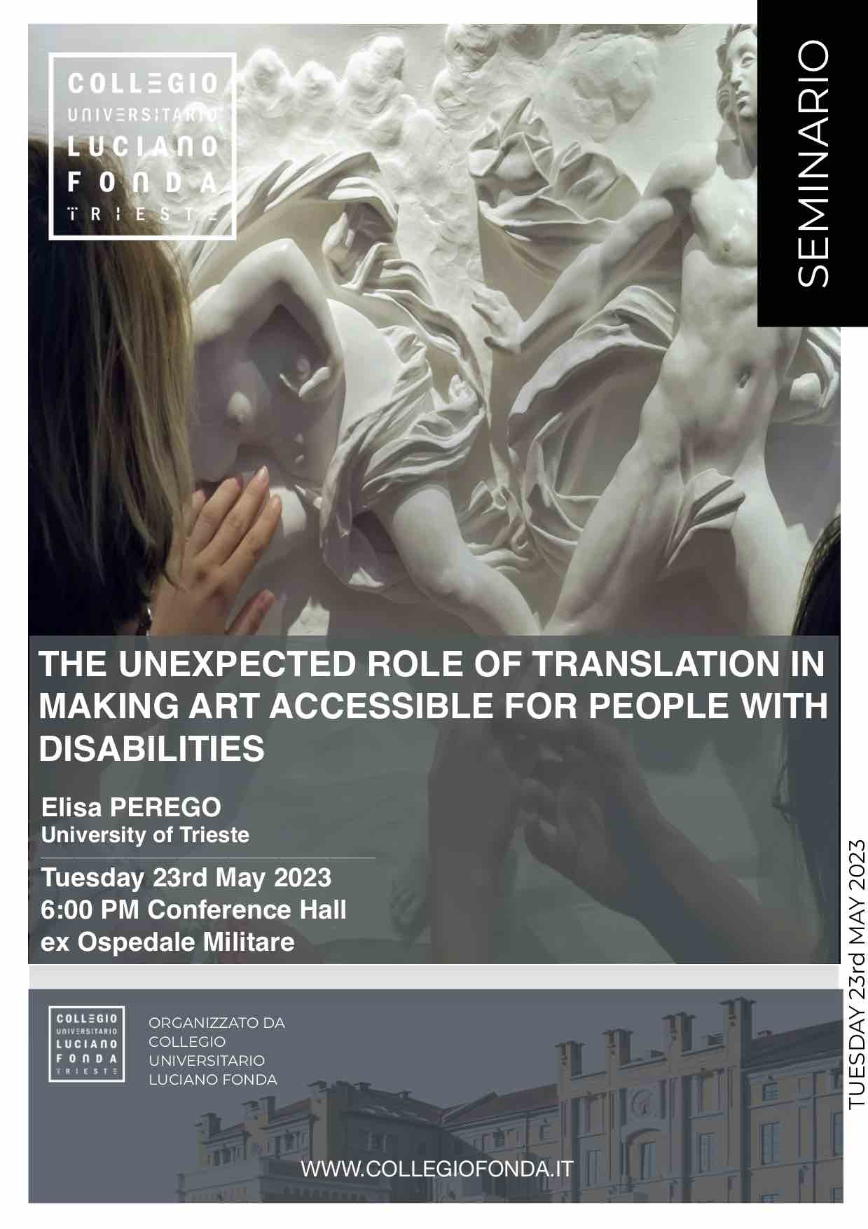 THE UNEXPECTED ROLE OF TRANSLATION IN MAKING ART ACCESSIBLE FOR PEOPLE WITH DISABILITIES – Tuesday, 23rd of May 2023 – Seminar by Elisa Perego